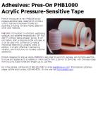 Adhesives: Pres-On PHB1000 Acrylic Pressure-Sensitive Tape