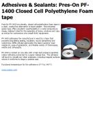 Adhesives & Sealants: Pres-On PF-1400 Closed Cell Polyethylene Foam tape