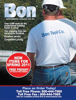 Bon’s expanded product line includes over 30 new products for the building trades.  The products introduced for spring 2011 are featured in Bon’s supplemental catalog Vol. 311.  